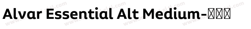 Alvar Essential Alt Medium字体转换